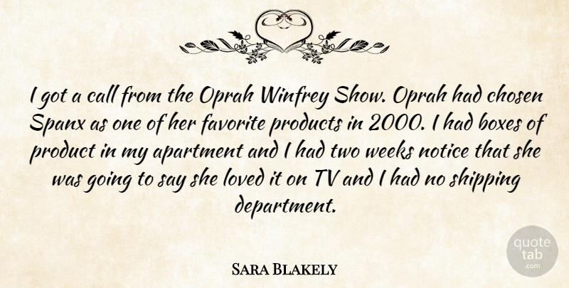 Sara Blakely Quote About Two, Tvs, Shipping: I Got A Call From...
