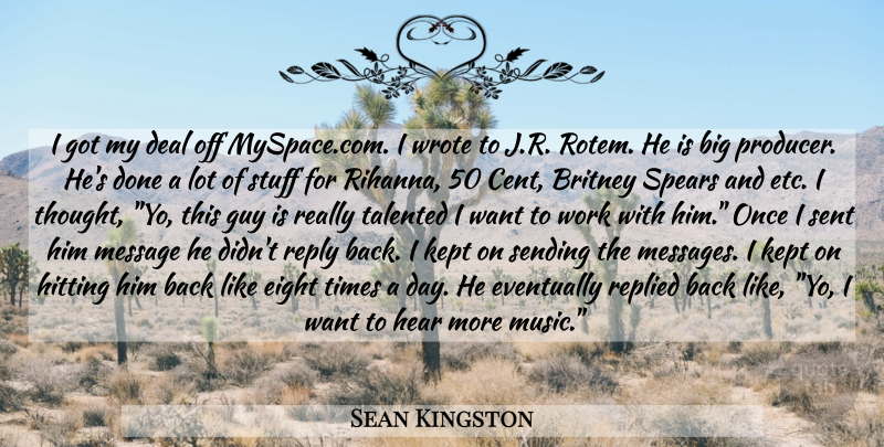 Sean Kingston Quote About Eight, Guy, Done: I Got My Deal Off...