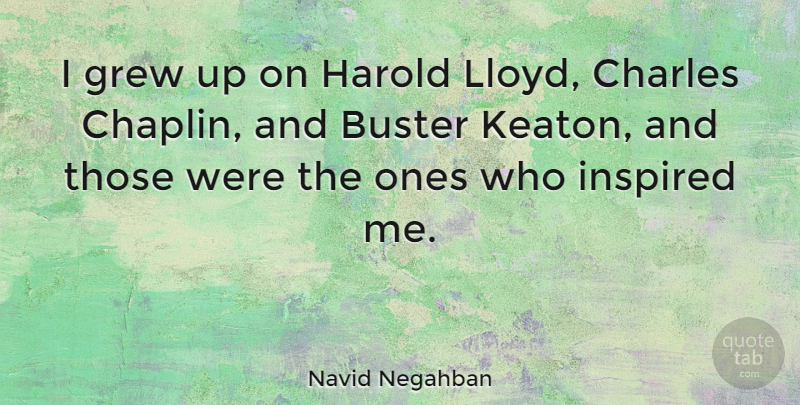Navid Negahban Quote About Inspired, Busters, Grew: I Grew Up On Harold...