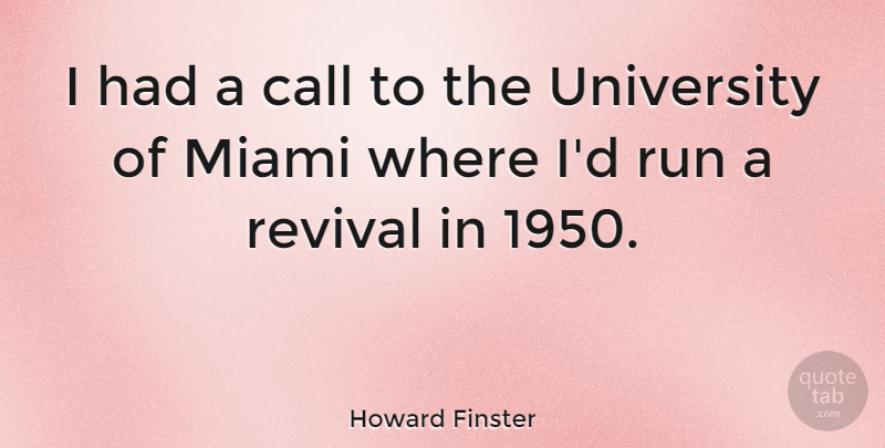 Howard Finster Quote About American Artist, Call, Revival: I Had A Call To...