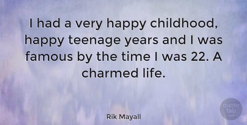 Rik Mayall Quote About Teenage, Years, Childhood: I Had A Very Happy...