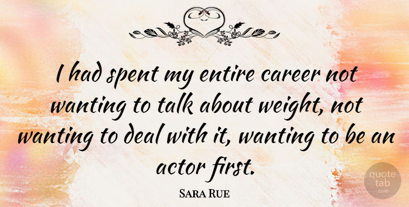 Sara Rue Quote About Careers, Weight, Firsts: I Had Spent My Entire...