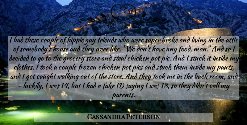 Cassandra Peterson Quote About Couple, Hippie, Men: I Had These Couple Of...