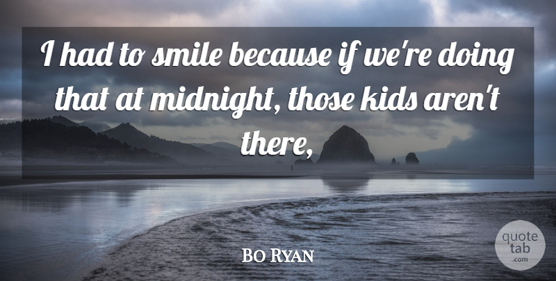 Bo Ryan Quote About Kids, Smile: I Had To Smile Because...