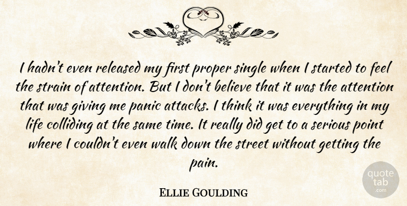 Ellie Goulding Quote About Pain, Believe, Thinking: I Hadnt Even Released My...