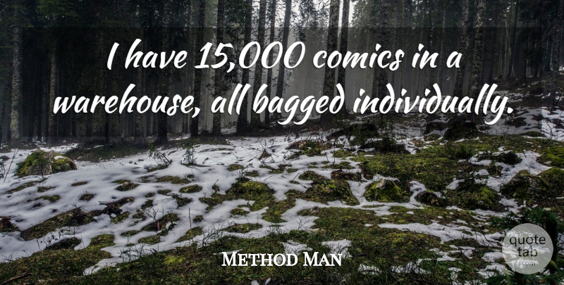 Method Man Quote About American Musician: I Have 15 000 Comics...
