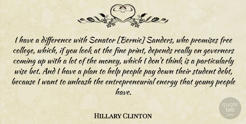 Hillary Clinton Quote About Wise, College, Thinking: I Have A Difference With...