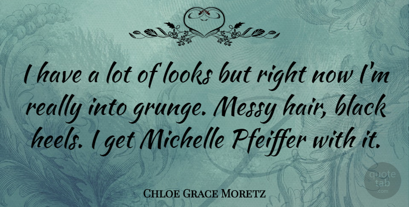 Chloe Grace Moretz Quote About Hair, Black, Looks: I Have A Lot Of...
