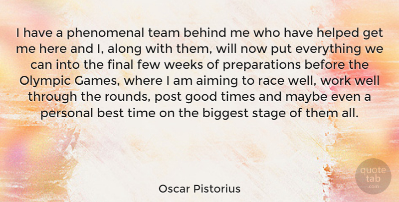 Oscar Pistorius Quote About Team, Race, Games: I Have A Phenomenal Team...