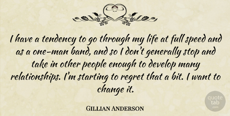 Gillian Anderson Quote About Regret, Men, People: I Have A Tendency To...