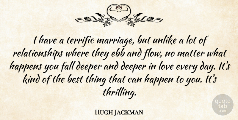 Hugh Jackman Quote About Love, Fall, Men: I Have A Terrific Marriage...