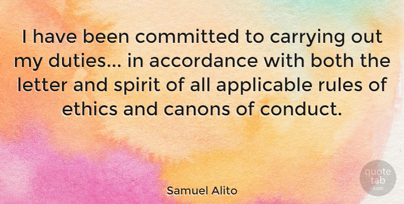 Samuel Alito Quote About Feet, Letters, Spirit: I Have Been Committed To...
