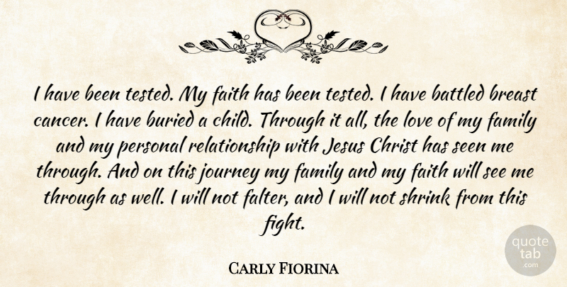 Carly Fiorina Quote About Jesus, Children, Cancer: I Have Been Tested My...