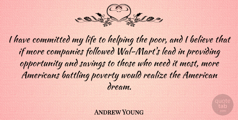Andrew Young Quote About Life, Dream, Believe: I Have Committed My Life...