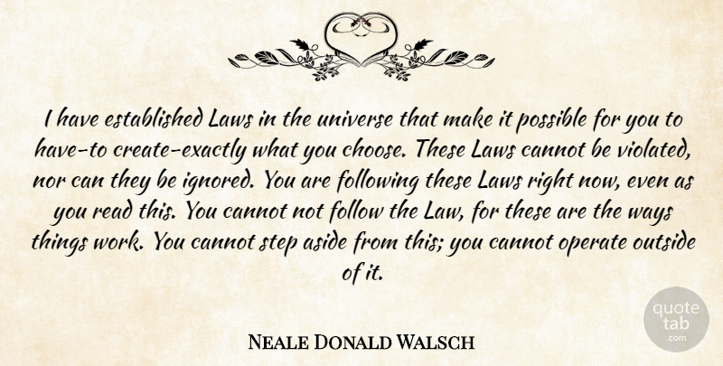 Neale Donald Walsch Quote About Inspirational, Religious, Law: I Have Established Laws In...
