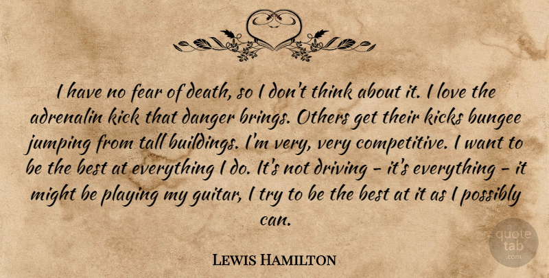 Lewis Hamilton Quote About Thinking, Guitar, Jumping: I Have No Fear Of...
