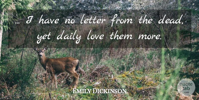 Emily Dickinson Quote About Letters: I Have No Letter From...