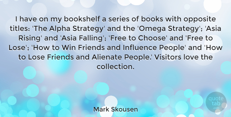 Mark Skousen Quote About Book, Fall, Winning: I Have On My Bookshelf...