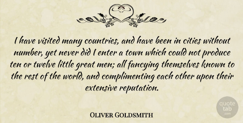 Oliver Goldsmith Quote About Country, Men, Cities: I Have Visited Many Countries...