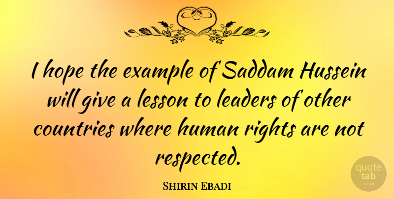Shirin Ebadi Quote About Country, Rights, Giving: I Hope The Example Of...