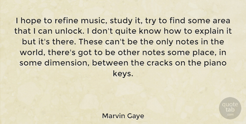 Marvin Gaye Quote About Piano, Keys, Trying: I Hope To Refine Music...