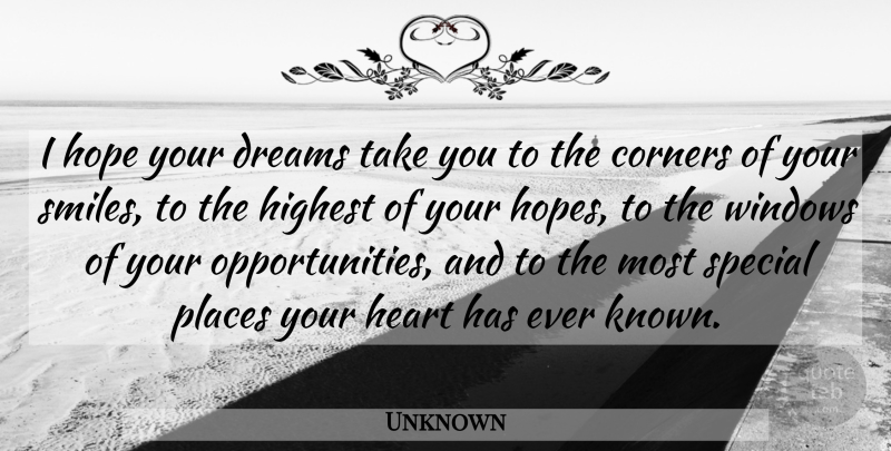Unknown Quote About Corners, Dreams, Graduation, Heart, Highest: I Hope Your Dreams Take...