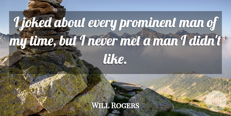 Will Rogers Quote About Men, Mets, My Time: I Joked About Every Prominent...