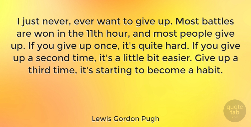 Lewis Gordon Pugh Quote About People, Quite, Second, Starting, Third: I Just Never Ever Want...