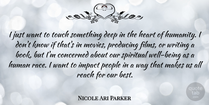 Nicole Ari Parker Quote About Spiritual, Book, Writing: I Just Want To Touch...