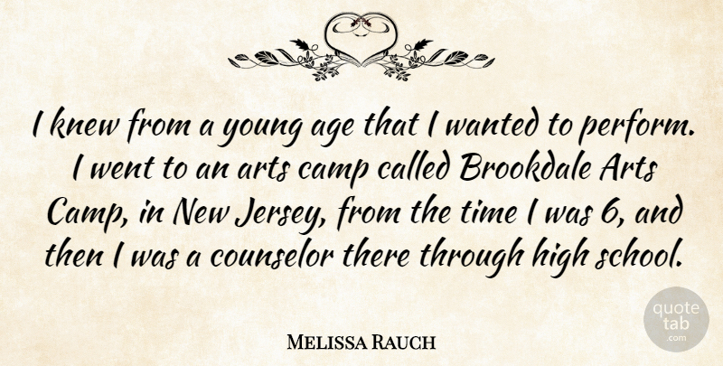 Melissa Rauch Quote About Art, School, Age: I Knew From A Young...