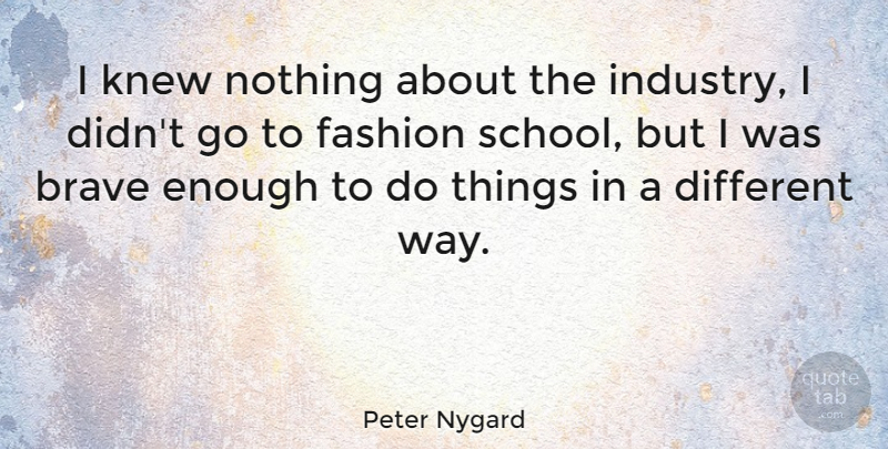 Peter Nygard Quote About Knew: I Knew Nothing About The...
