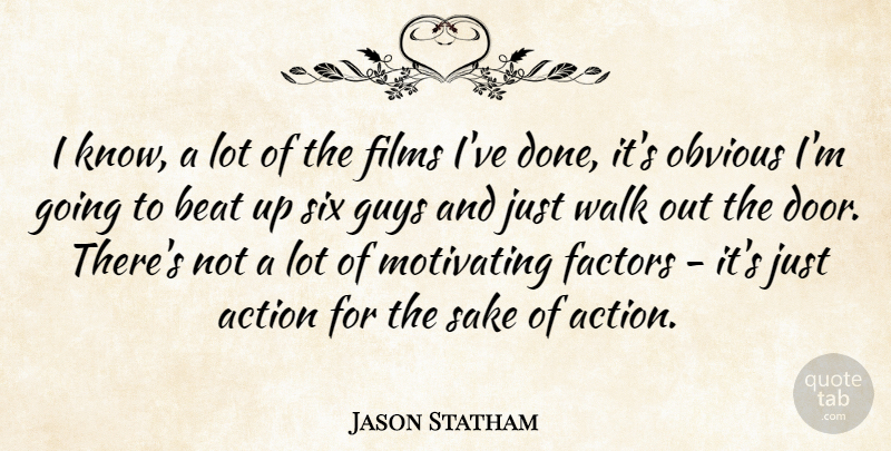 Jason Statham Quote About Doors, Guy, Done: I Know A Lot Of...
