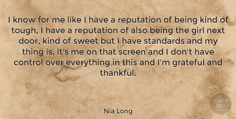 Nia Long Quote About Grateful, Next, Reputation, Screen, Standards: I Know For Me Like...