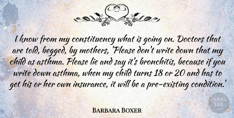 Barbara Boxer Quote About Mother, Children, Lying: I Know From My Constituency...