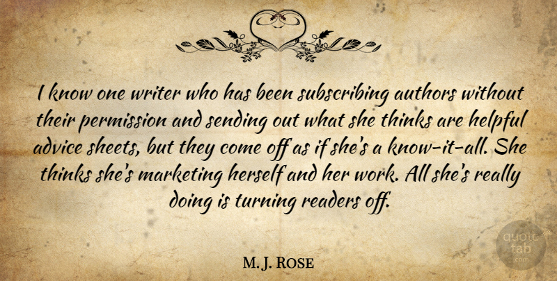 M. J. Rose Quote About Authors, Helpful, Herself, Permission, Readers: I Know One Writer Who...