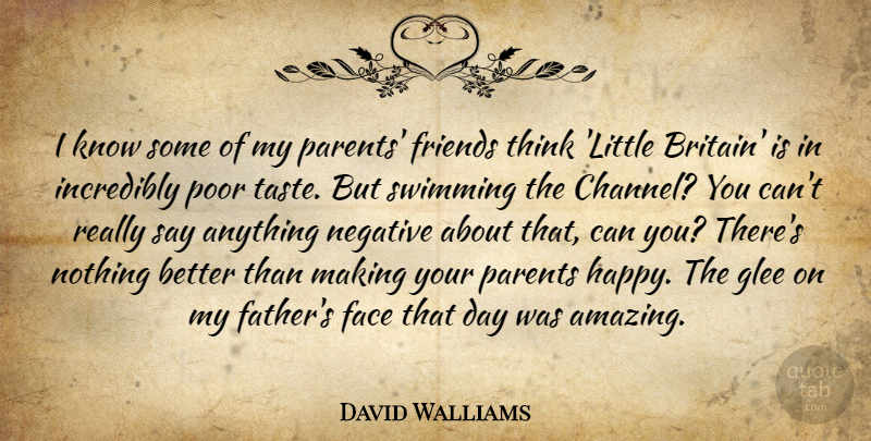 David Walliams Quote About Father, Swimming, Thinking: I Know Some Of My...
