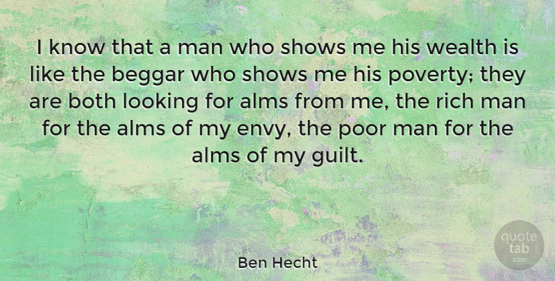 Ben Hecht Quote About Men, Envy, Guilt: I Know That A Man...