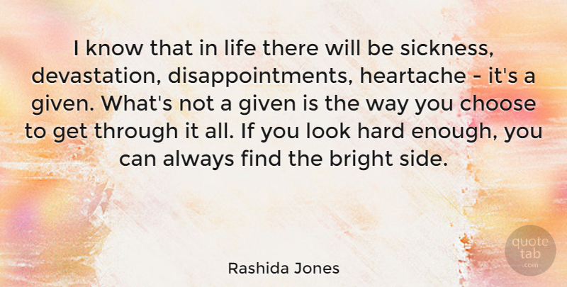 Rashida Jones Quote About Disappointment, Heartache, Devastation: I Know That In Life...