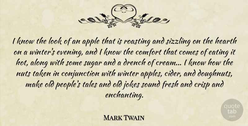Mark Twain Quote About Food, Taken, Winter: I Know The Look Of...