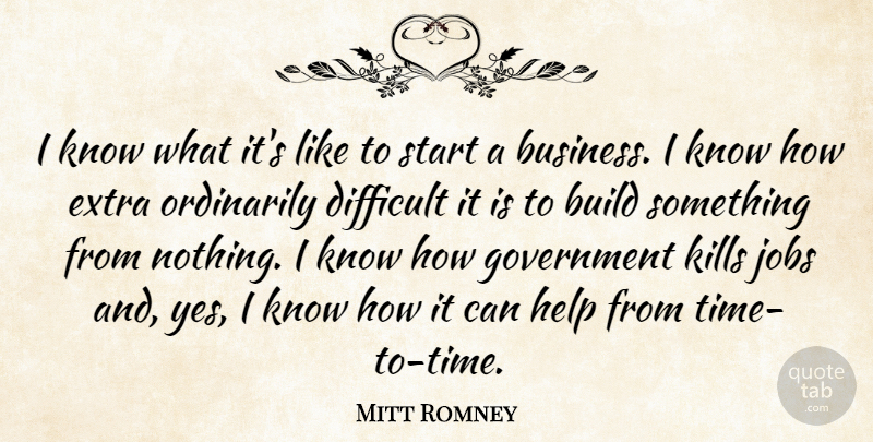 Mitt Romney Quote About Jobs, Government, Helping: I Know What Its Like...