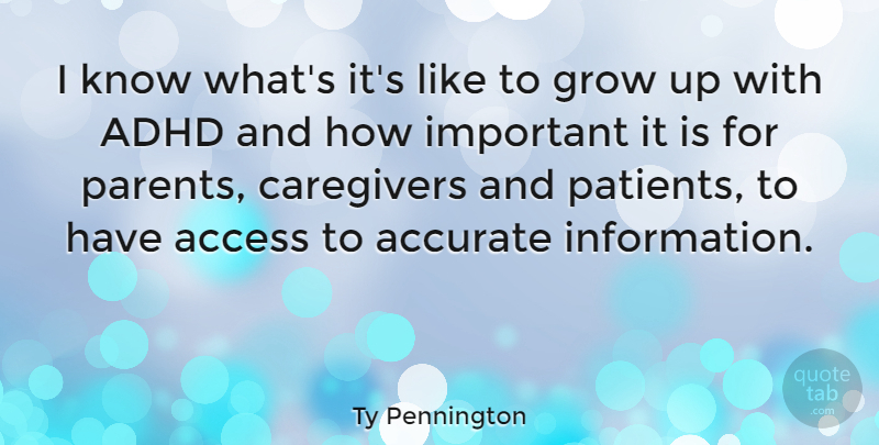 Ty Pennington Quote About Growing Up, Parent, Important: I Know Whats Its Like...