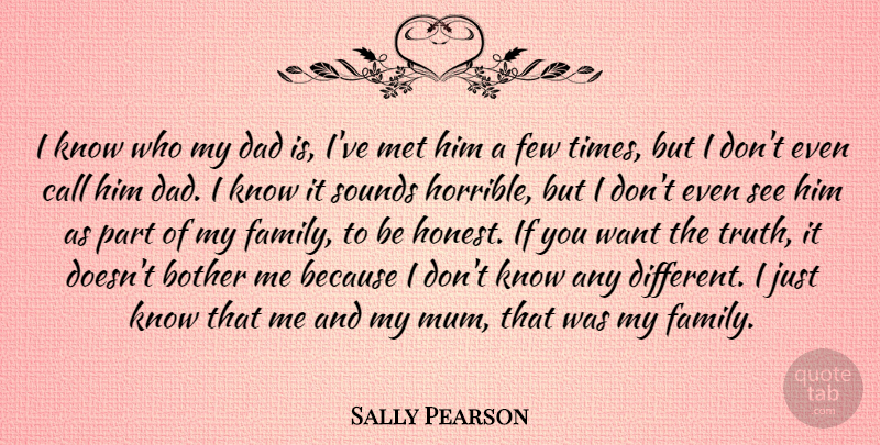 Sally Pearson Quote About Dad, Want, Sound: I Know Who My Dad...