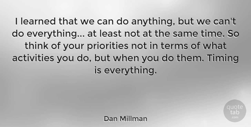 Dan Millman Quote About Motivational, Basketball, Spiritual: I Learned That We Can...