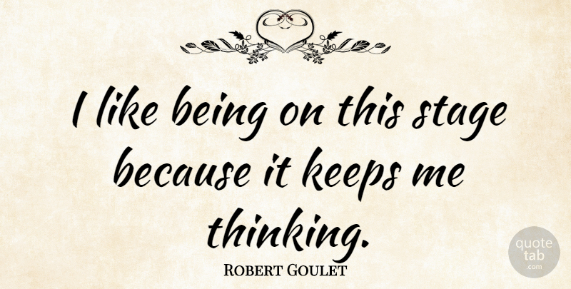 Robert Goulet Quote About American Musician: I Like Being On This...