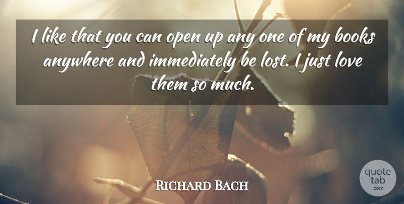 Richard Bach Quote About Book, Lost: I Like That You Can...