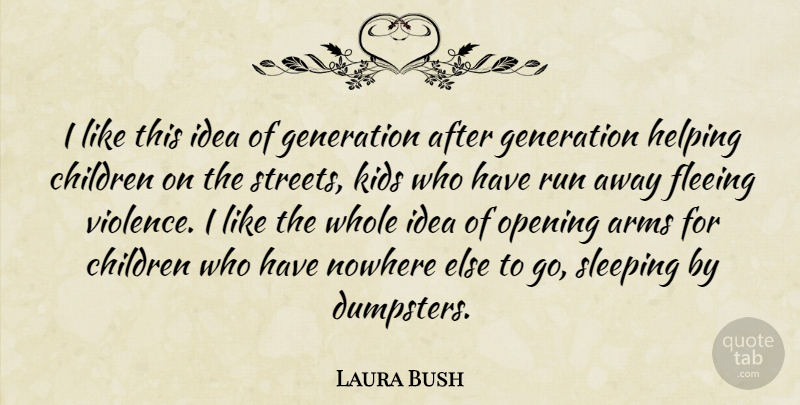 Laura Bush Quote About Running, Children, Sleep: I Like This Idea Of...