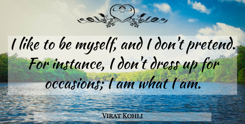 Virat Kohli Quote About Dress: I Like To Be Myself...