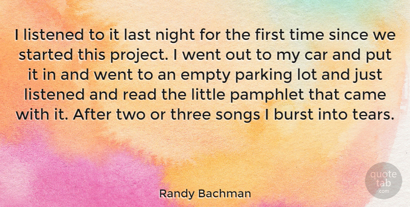 Randy Bachman Quote About Song, Night, Two: I Listened To It Last...