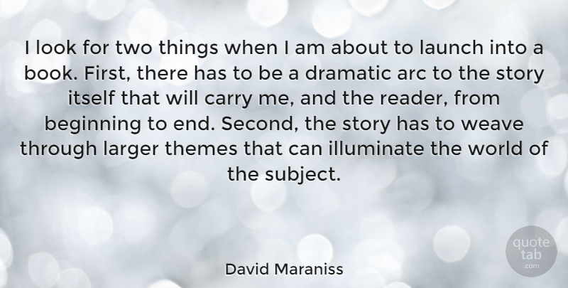 David Maraniss Quote About Book, Two, Looks: I Look For Two Things...