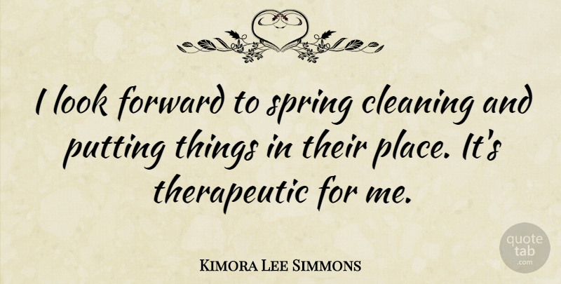 Kimora Lee Simmons Quote About Spring, Looks, Cleaning: I Look Forward To Spring...